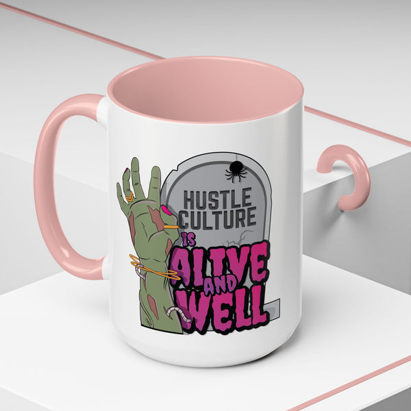 Hustle Culture Undead Coffee Mug (11, 15oz)