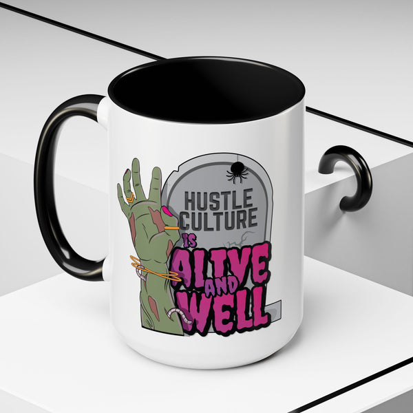 Hustle Culture Undead Coffee Mug (11, 15oz)