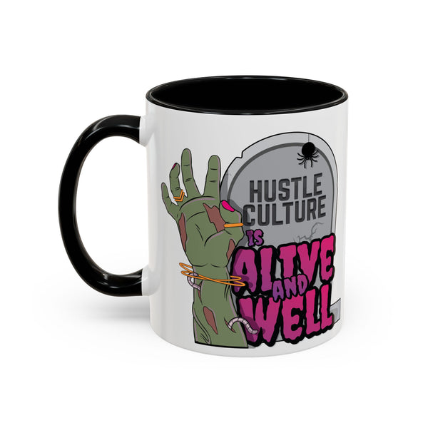 Hustle Culture Undead Coffee Mug (11, 15oz)